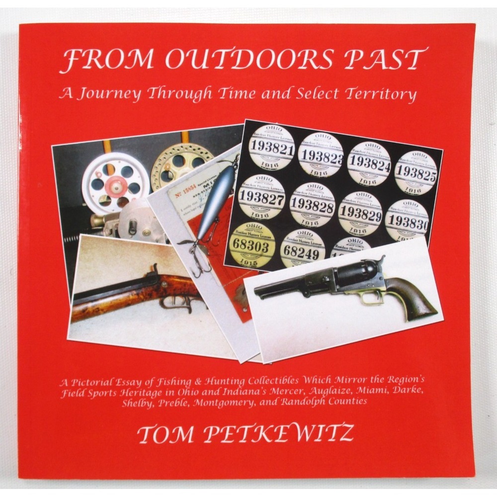 From Outdoors Past A journey Through Time and Select Territory by Tom Petkewitz